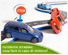 COME COMPORTARSI IN CASO DI INCIDENTE STRADALE?